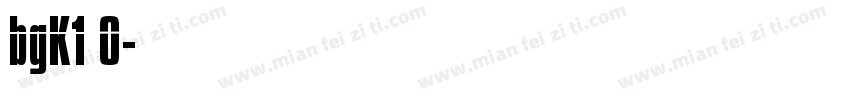 bgK1 0字体转换